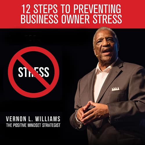 12 Steps to Preventing Business Owner Stress